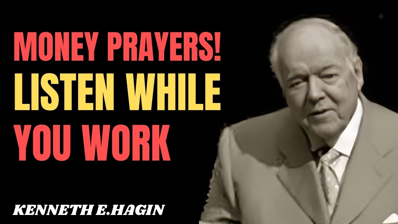 MIRACLE MONEY PRAYER AUDIO 💰 || KENNETH E.HAGIN MOTIVATIONAL SPEECH