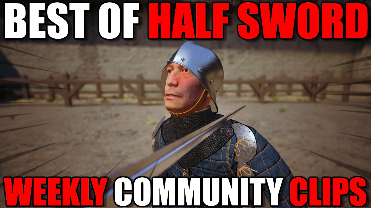 ЛУЧШИЕ клипы сообщества недели! #39 | Half Sword