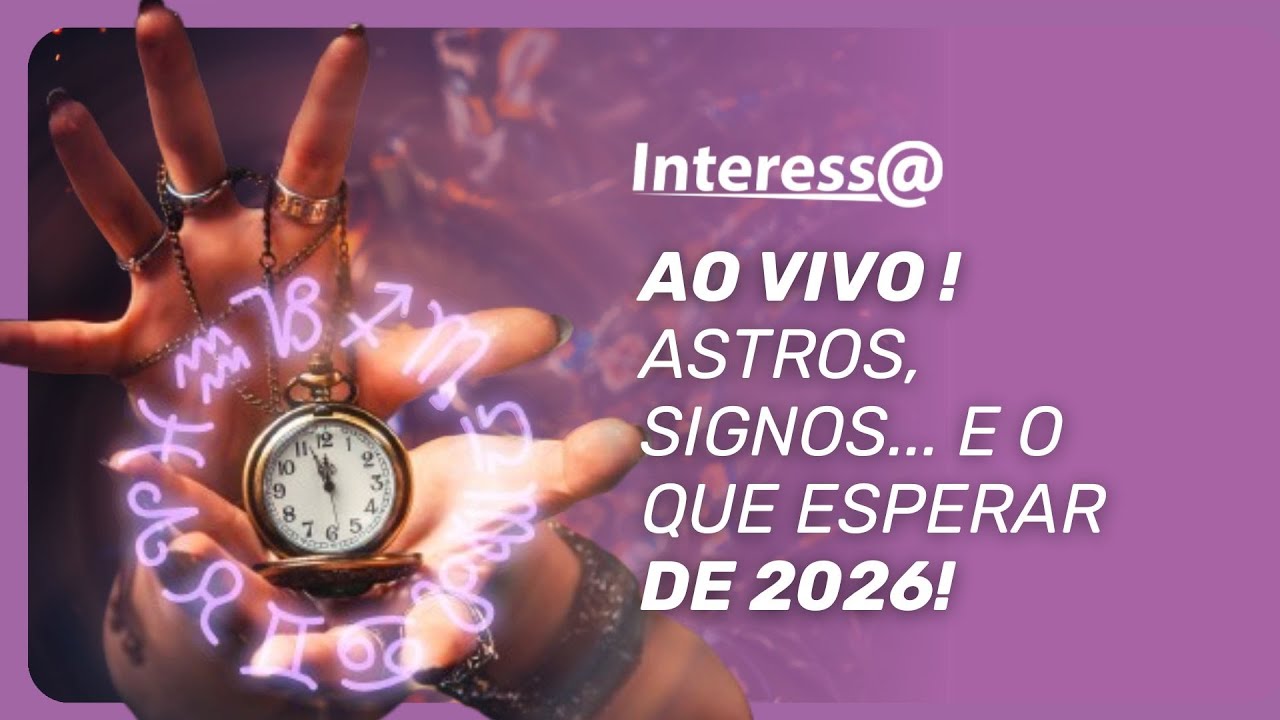 O que os astros revelam para cada signo no ano de 2026? | Interessa Podcast