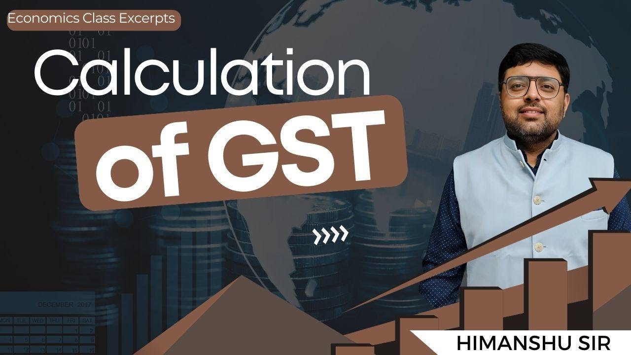 Calculation Of GST, Himanshu Sir, Economics Class Excerpts, KSG IAS