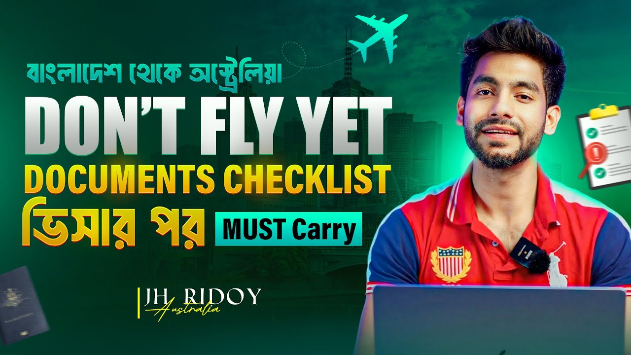Visa granted? Don’t fly to Australia without these documents! ভুল করবেন না