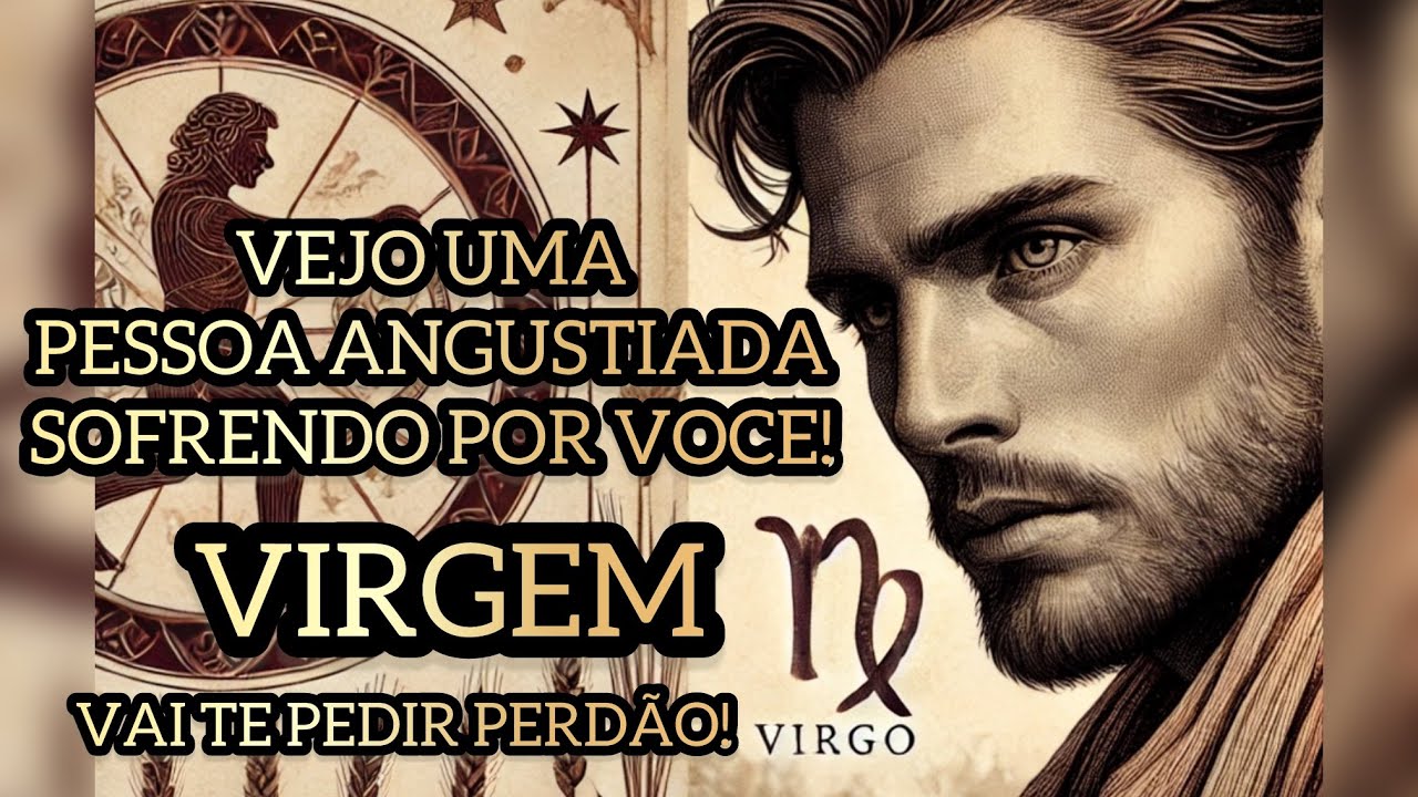 VIRGEM ♍️VEJO UMA PESSOA COMPROMETIDA COMPLETAMENTE PERTURBADA PENSANDO EM VOCÊ! ESSA PESSOA AMA-TE!