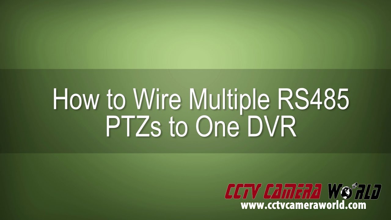 How to connect multiple PTZ cameras with RS485 to one DVR