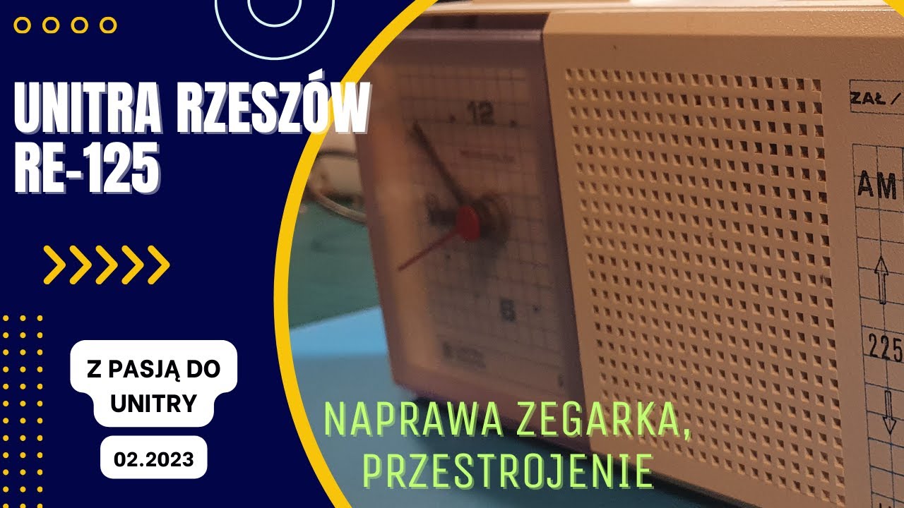 112 UNITRA RZESZ&Oacute;W R-125 Radiobudzik. Naprawa zegarka, przestrojenie