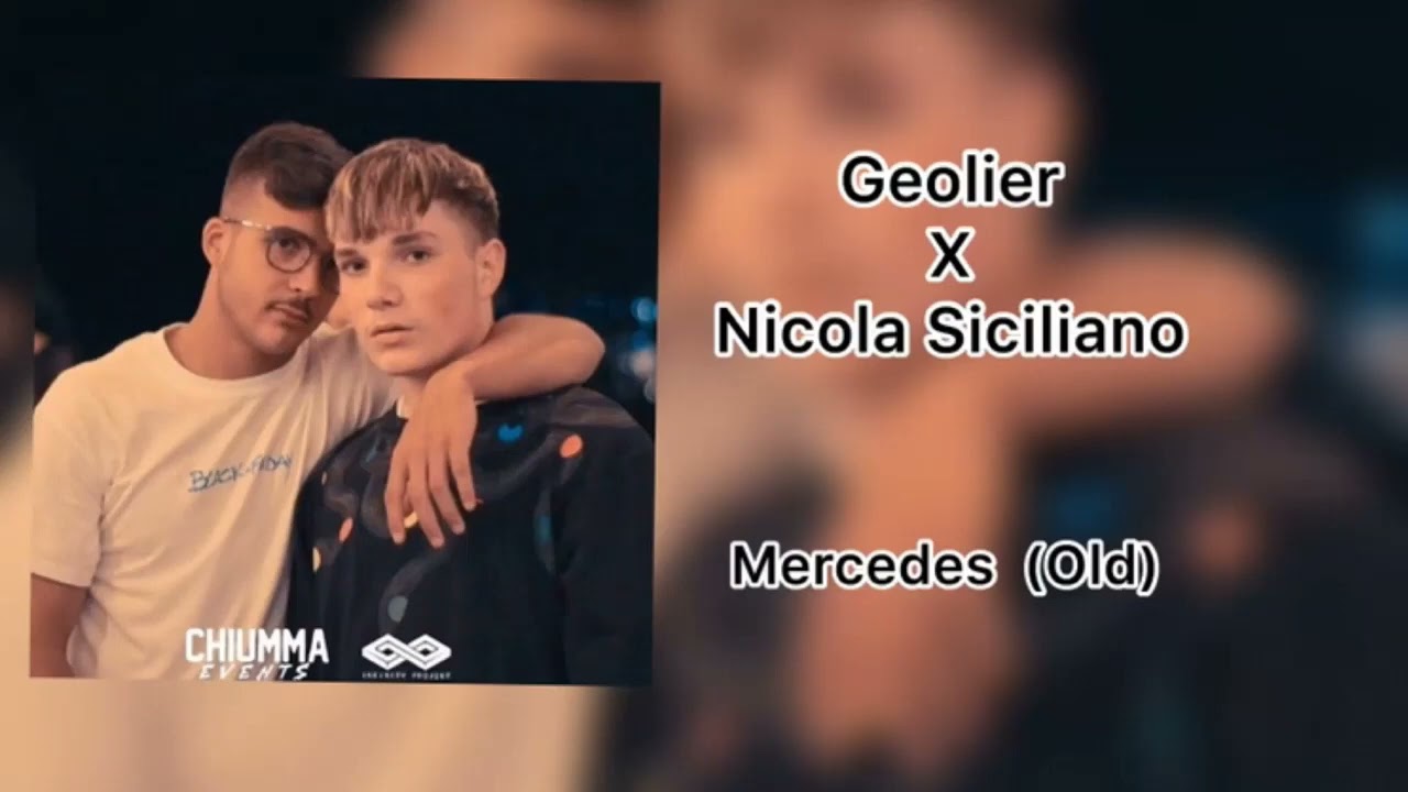 geolier X Nicola Siciliano   Mercedes-Old