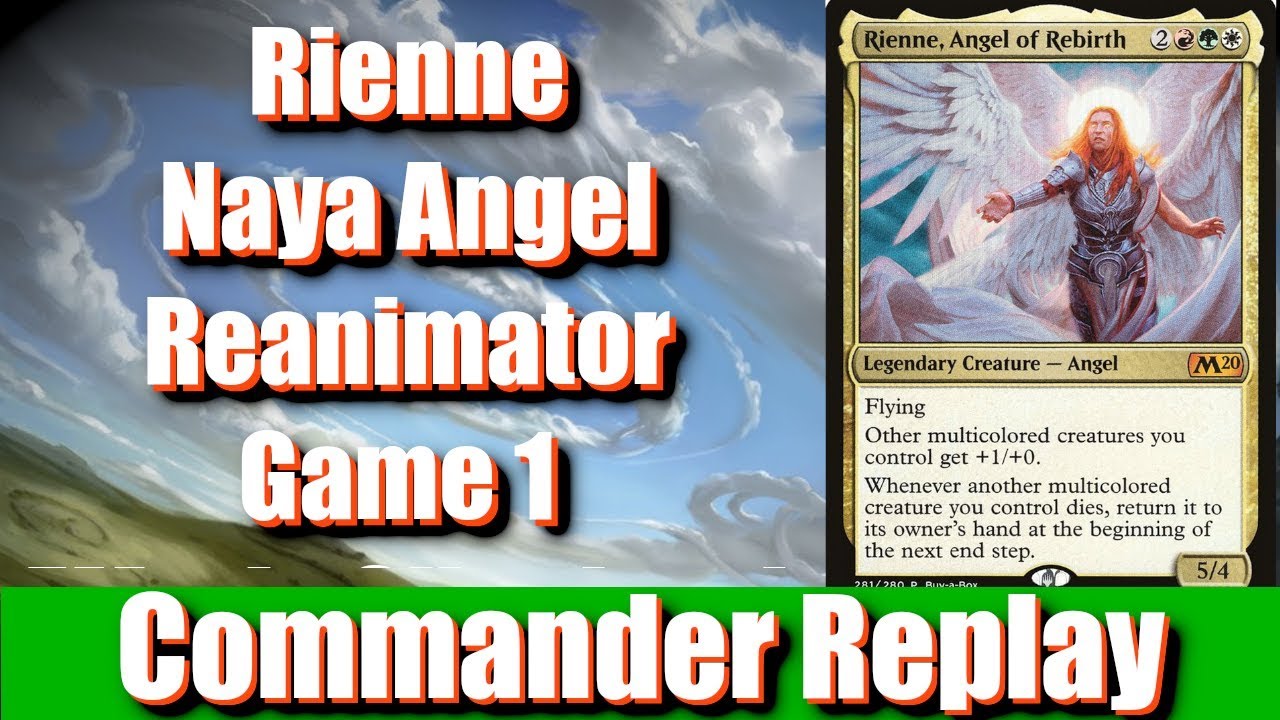 Rienne Naya Angel Reanimator Game 1 vs Selvala, Jalira, Goreclaw
