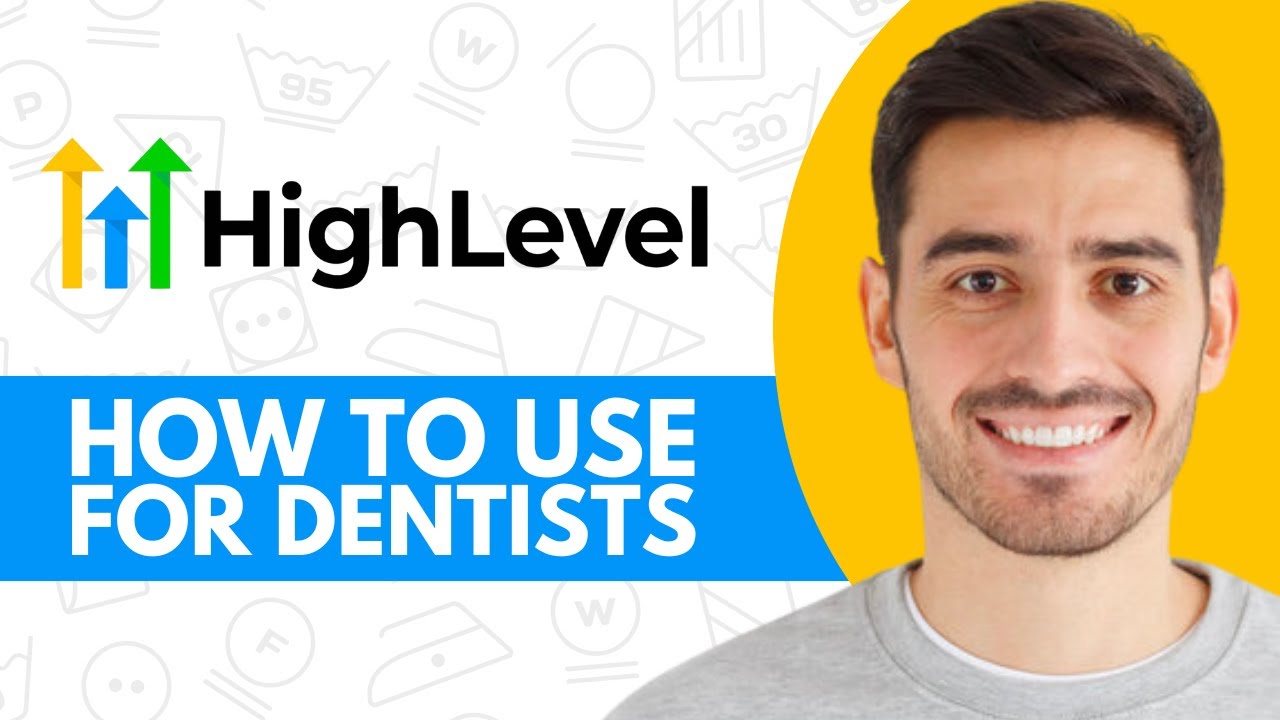 How To Use GoHighLevel For Dentists - Step by Step