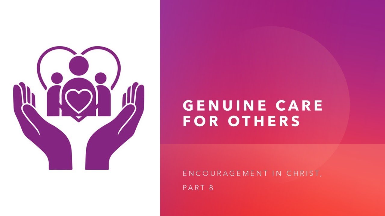 Genuine Care for Others