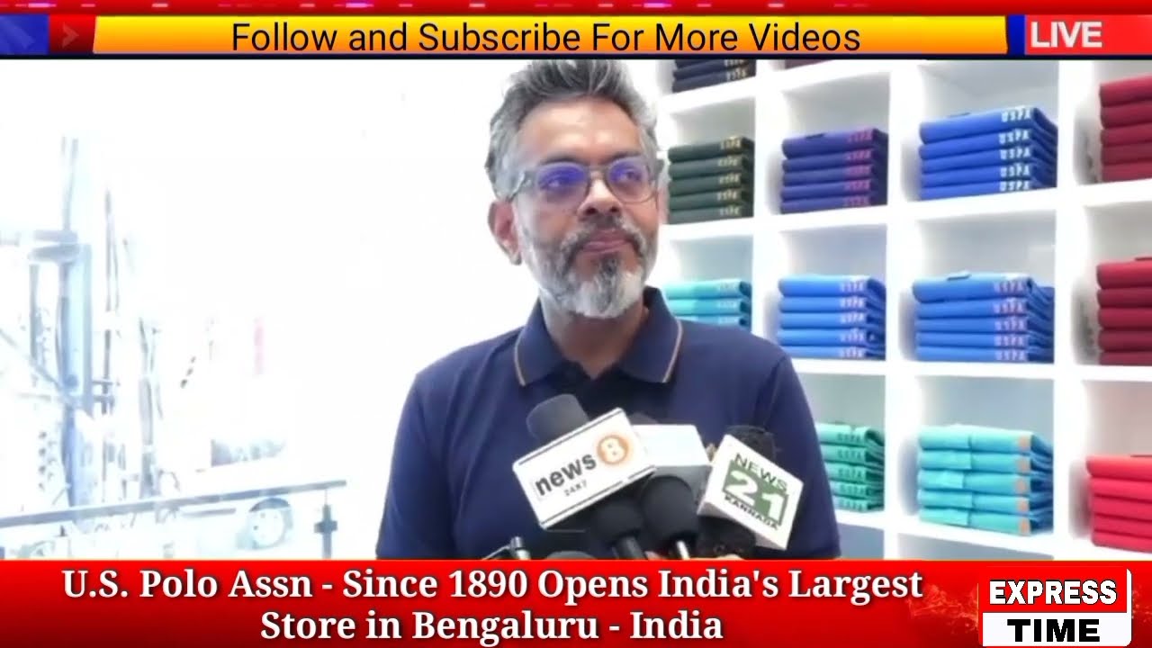 U.S. Polo Assn. Since 1890 opens India's largest store in Bengaluru, India