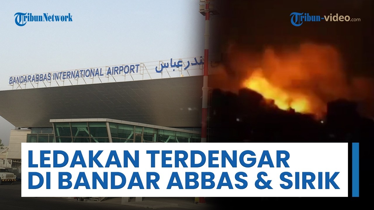 Ledakan Terdengar di Bandar Abbas & Pulau Sirik, AS-Iran akan Saling Balas Serangan di Timur Tengah?