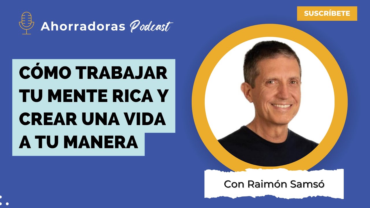 Entrevista a RAIMON SAMSÓ: Mentalidad de Riqueza y Abundancia @raimonsamso