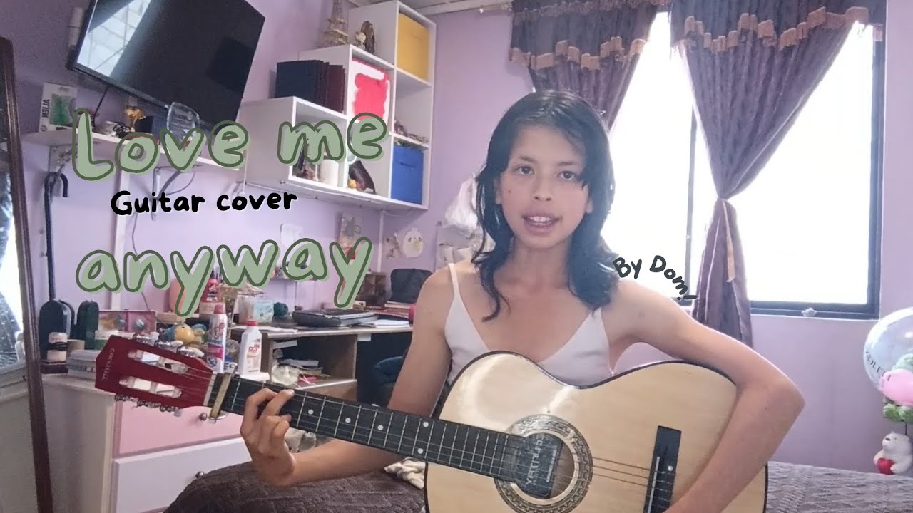 Love me anyway - Chappell Roan (Cover by Dom!)