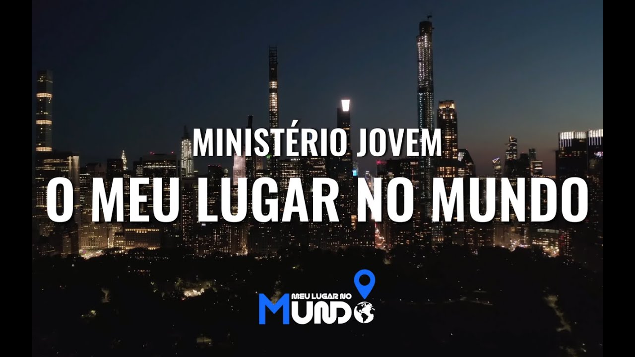 O Meu Lugar no Mundo - Ministério Jovem 2026 - Com Legenda