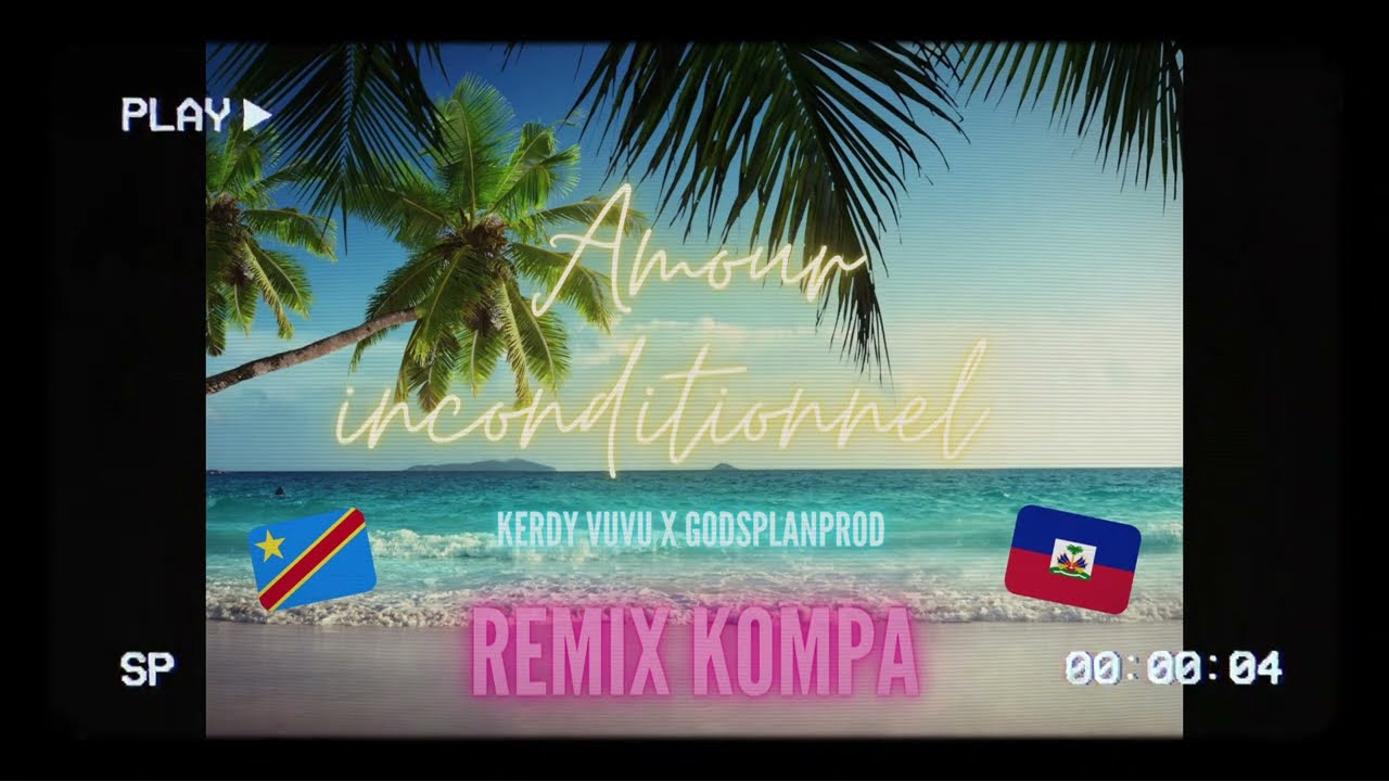 Remix Kompa Gouyad Amour inconditionnel