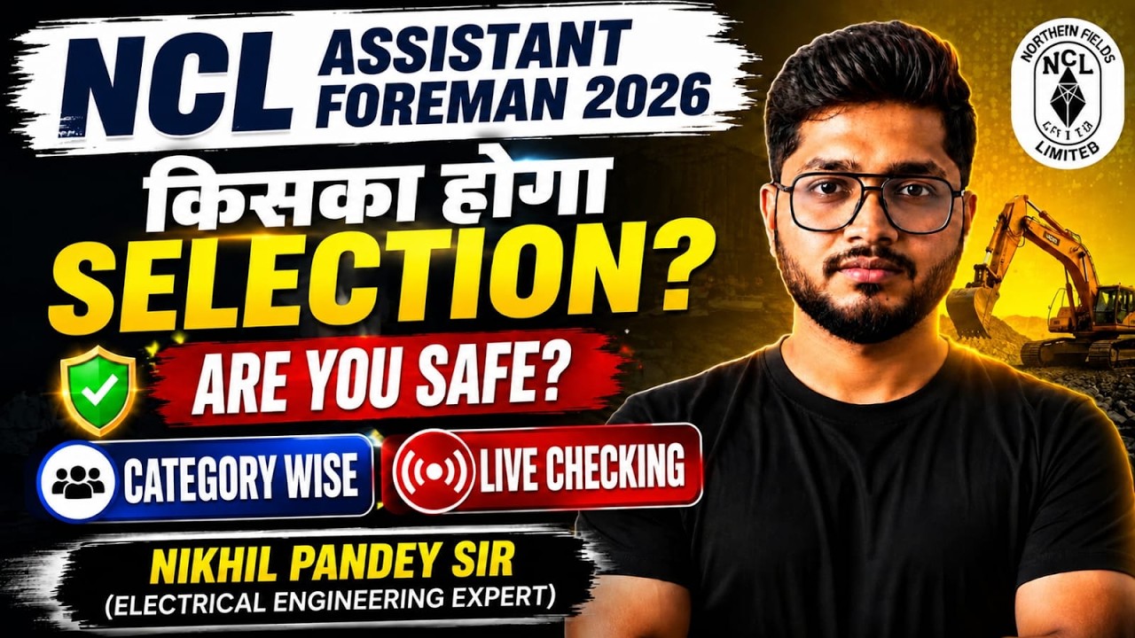 NCL Assistant Foreman 2026 | Your Selection is Fixed | Are You Safe? Category wise Live Checking