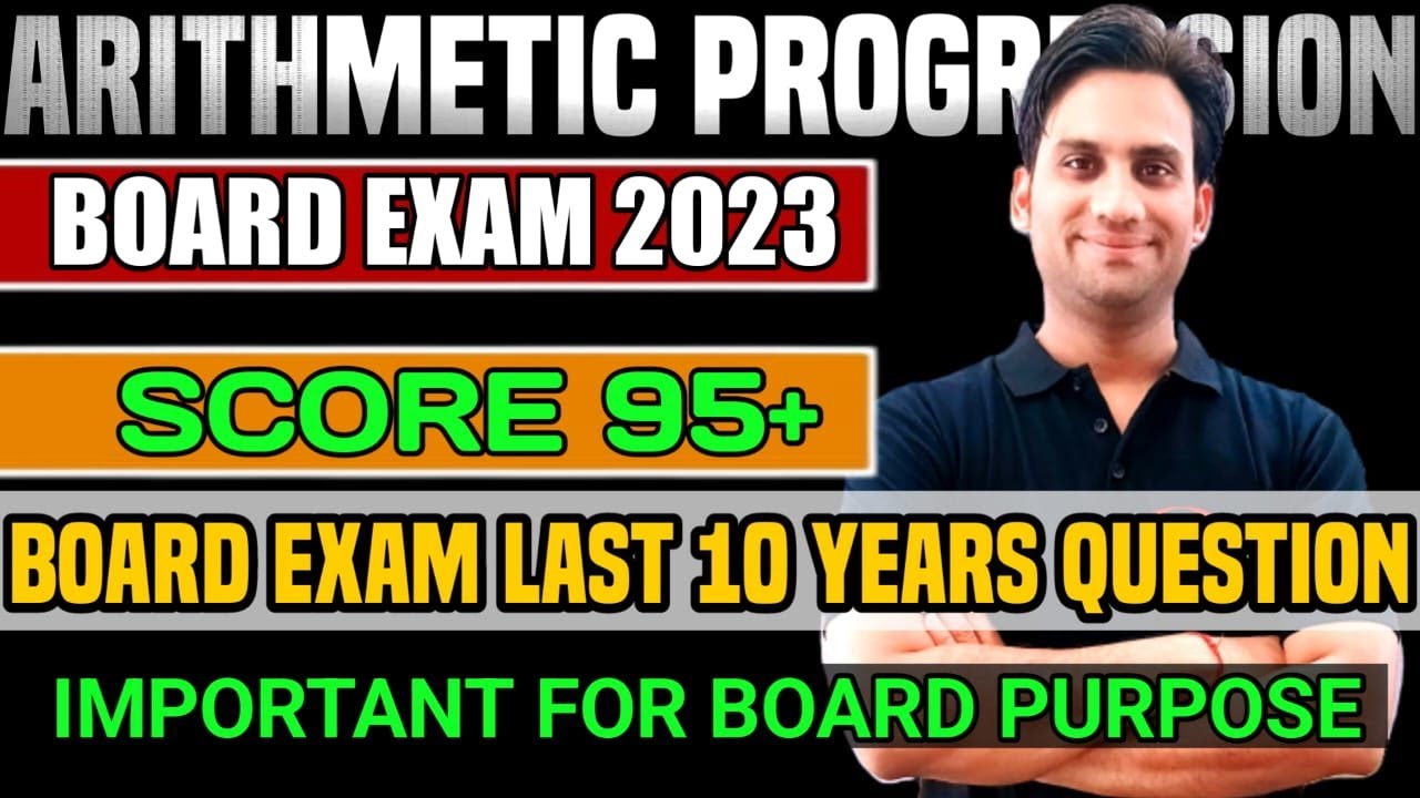 Arithmetic Progression Class 10 Last Ten Years Important Questions | Class 10th Board Exam 2023