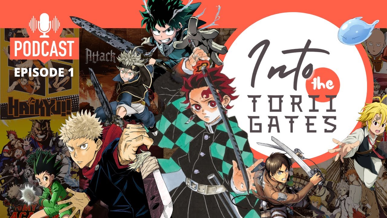 The Shonen Starter | Into the Torii Gates Podcast | PILOT EPISODE S1|