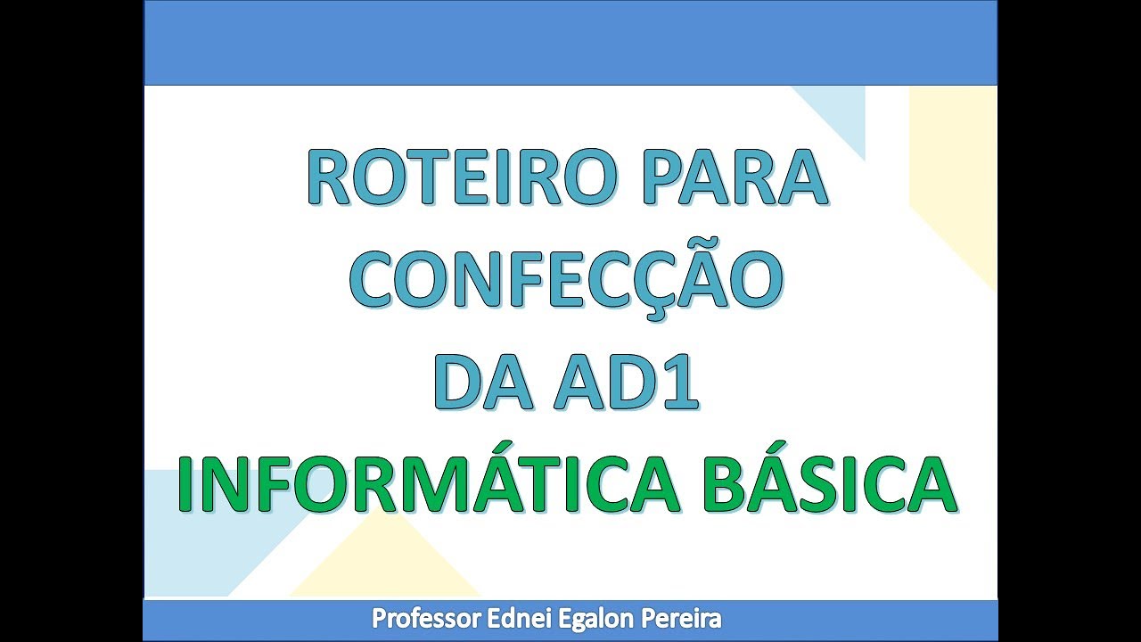 Como realizar a AD1 - Disciplina Informática - 2023.1
