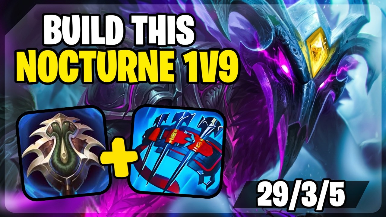 The PERFECT build for NOCTURNE 1v9 in League of Legends! [29/3/5]