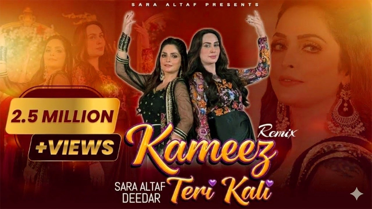 Kameez Teri Kali | Sara Altaf | Deedar | Sara Altaf Official