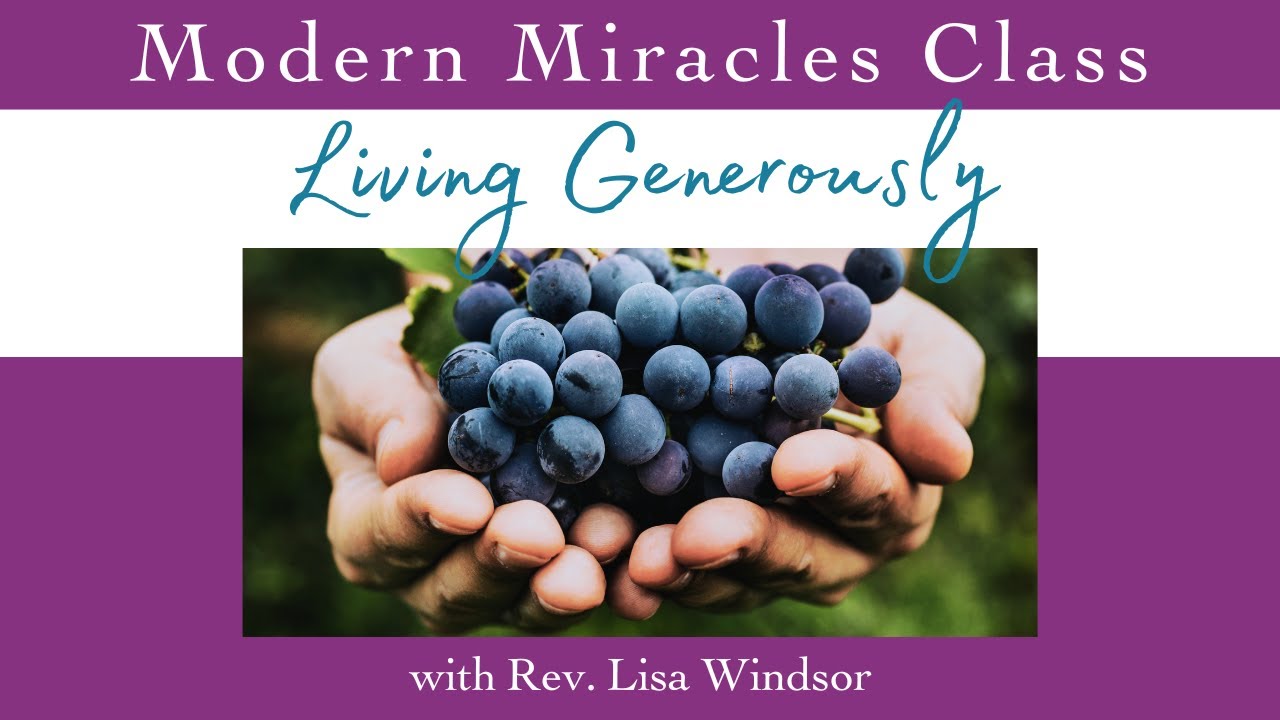 GENEROSITY (Part 2): Living Generously | Characteristics of God’s Teachers | Rev. Lisa Windsor (Aud)