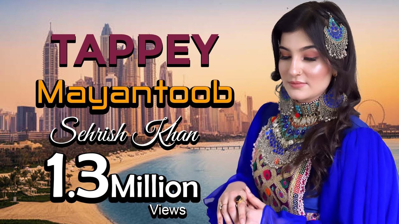 Pashto New song 2022 | Sehrish Khan | MaynToob | Tappy  | ټپې  | PashtoMusic l 2022 |YAMEE STUDIO