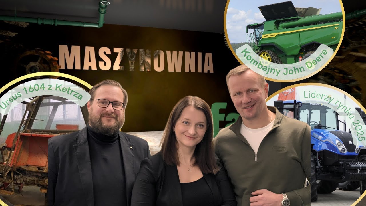 Maszynownia odc. 39 - sprzedaż ciągników rośnie, Ursus 1604 nr 1 i trendy w kombajnach | Farmer.pl