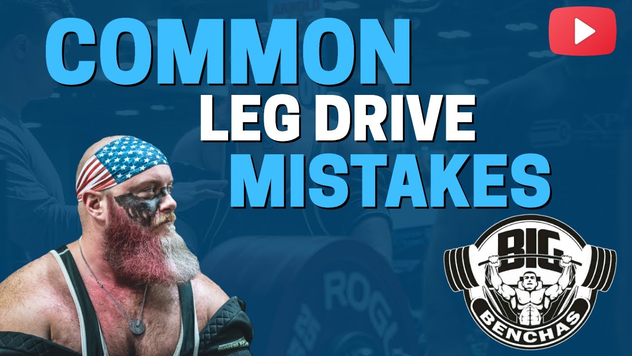 4 Common Leg Drive Mistakes To Avoid When Bench Pressing!