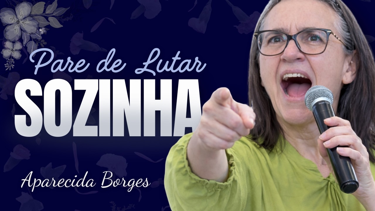 VOCÊ PRECISA OUVIR ISSO HOJE: A ESTRATÉGIA DE DEUS NÃO É A SUA | Missionária Aparecida Borges.