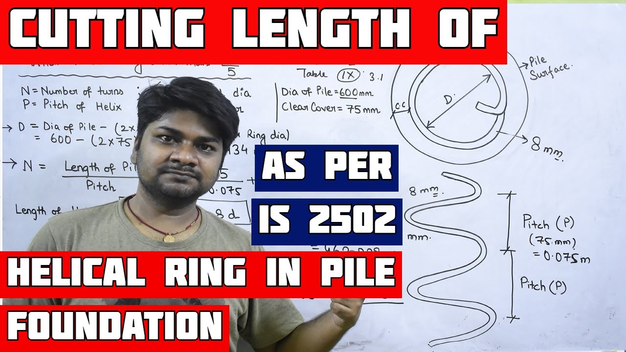 Cutting Length of Helical Ring for Pile Foundation as per IS 2502 | Bar Bending Schedule | L & T