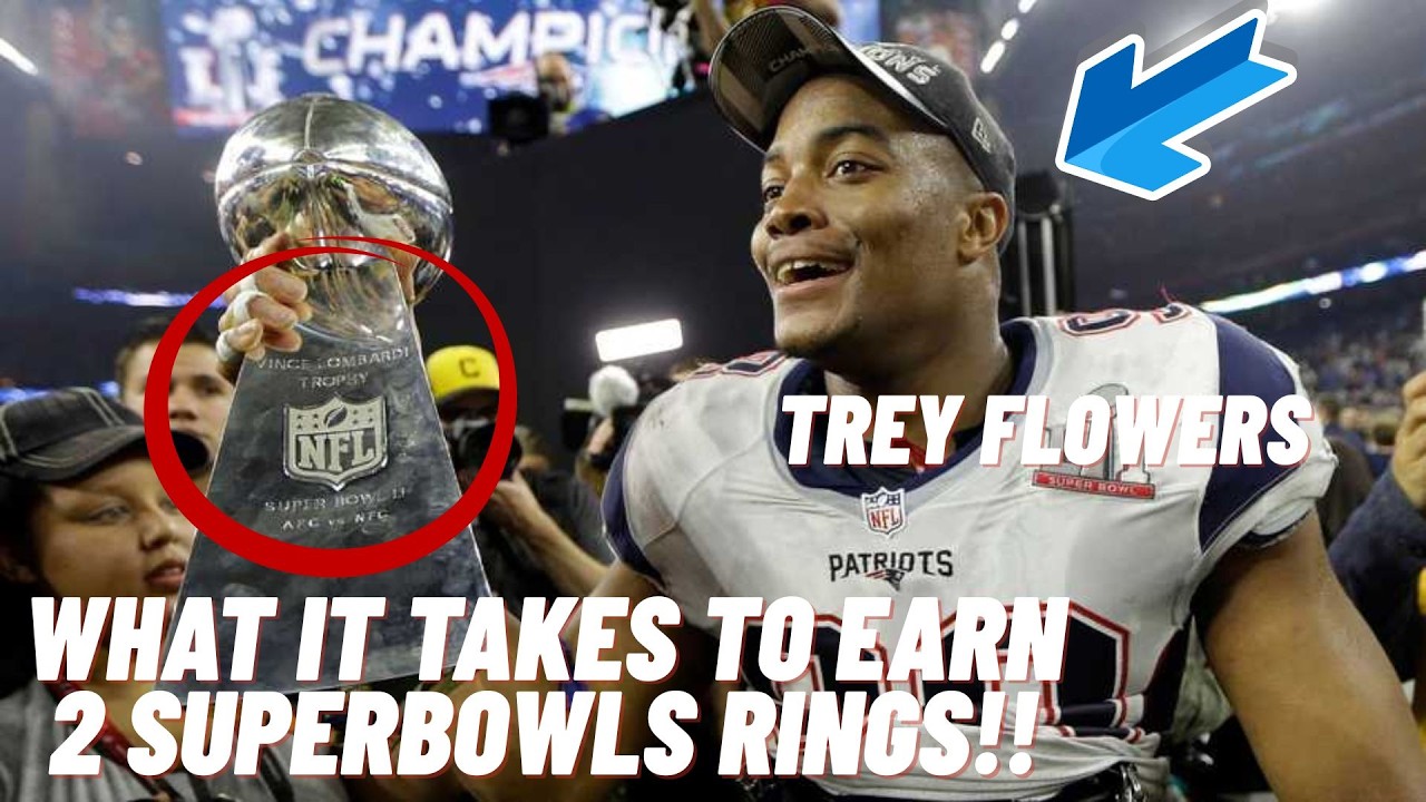 What It takes to Win Two Super Bowl Rings | Trey Flowers New England Patriots