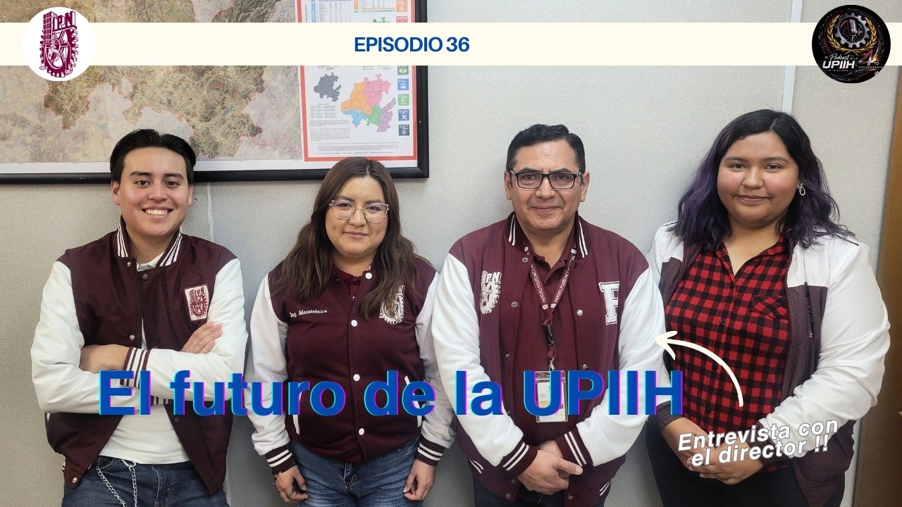El futuro de la UPIIH