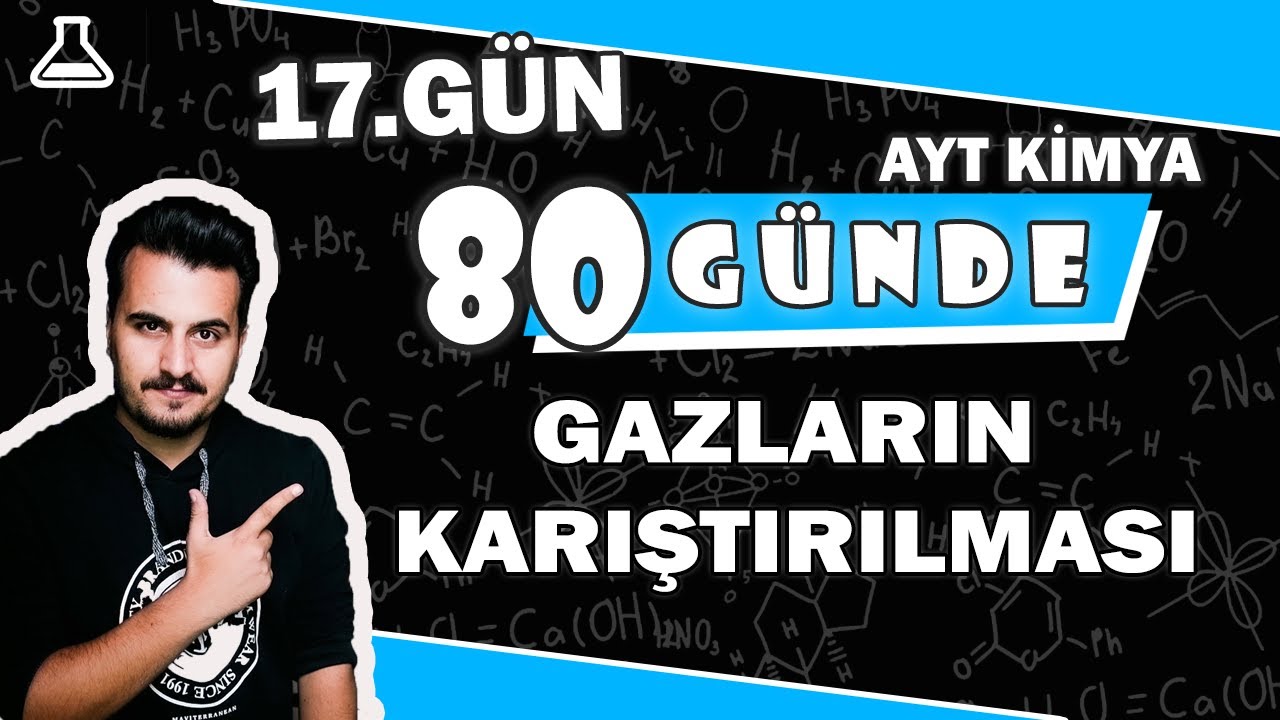 Gazların Karıştırılması | 80 Günde AYT Kimya | 17. Gün