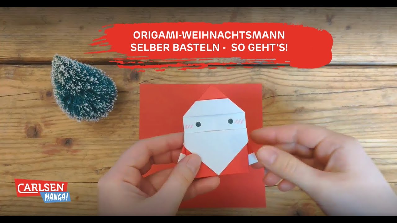 Origami-Weihnachtsmann selber basteln: So geht's!