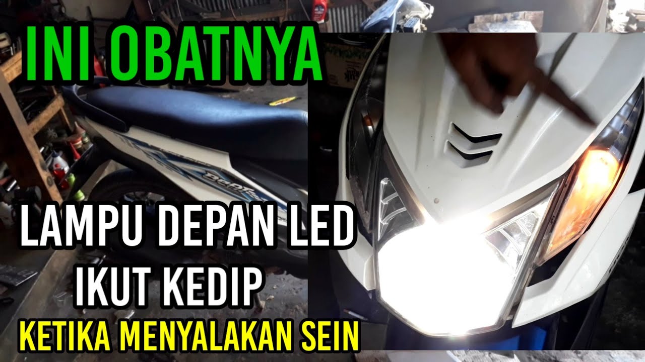 ATASI LAMPU DEPAN LED KEDIP SAAT MENYALAKAN SEIN