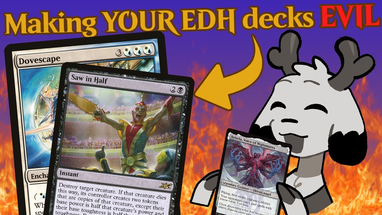 Evil-ifying Your EDH Decks! (Viewer Deck Reviews 3)