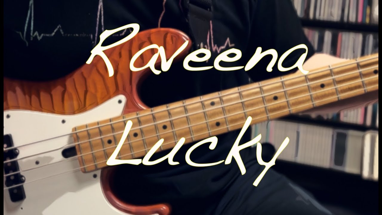 Raveena - Lucky (Bass Cover) BASS TAB