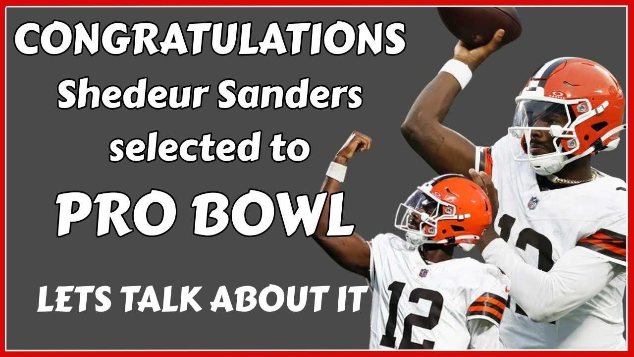 Shedeur Sanders Makes the Pro Bowl 🚨 | First HBCU QB Since Steve McNair