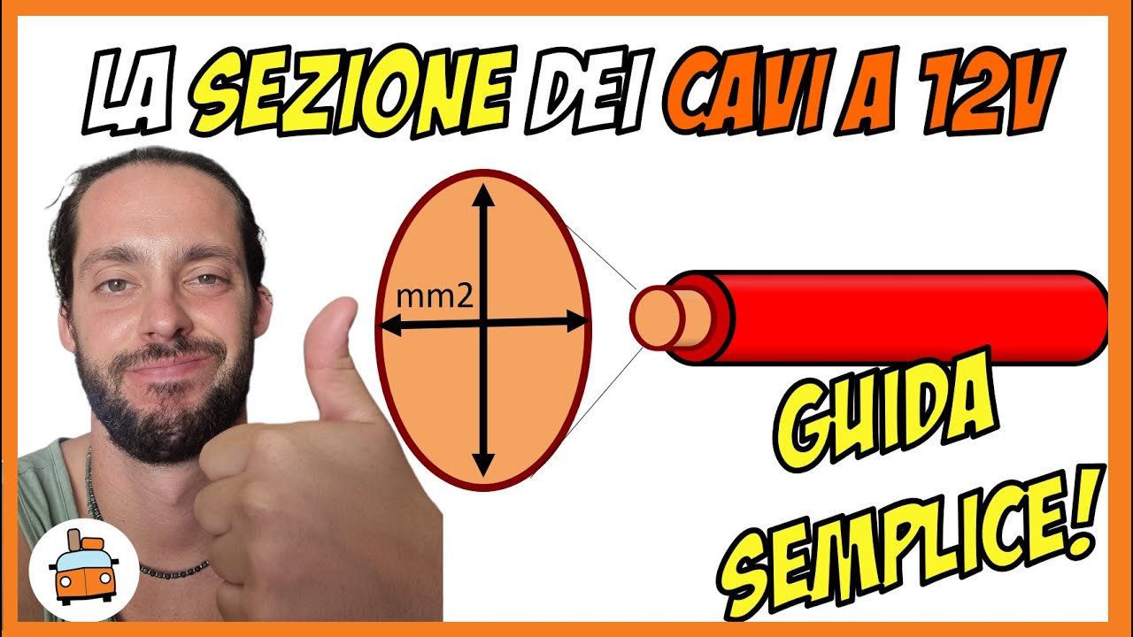 Come Scegliere La Sezione dei Cavi a 12V 🔌| GUIDA DEFINITIVA | Camperizzare un Van