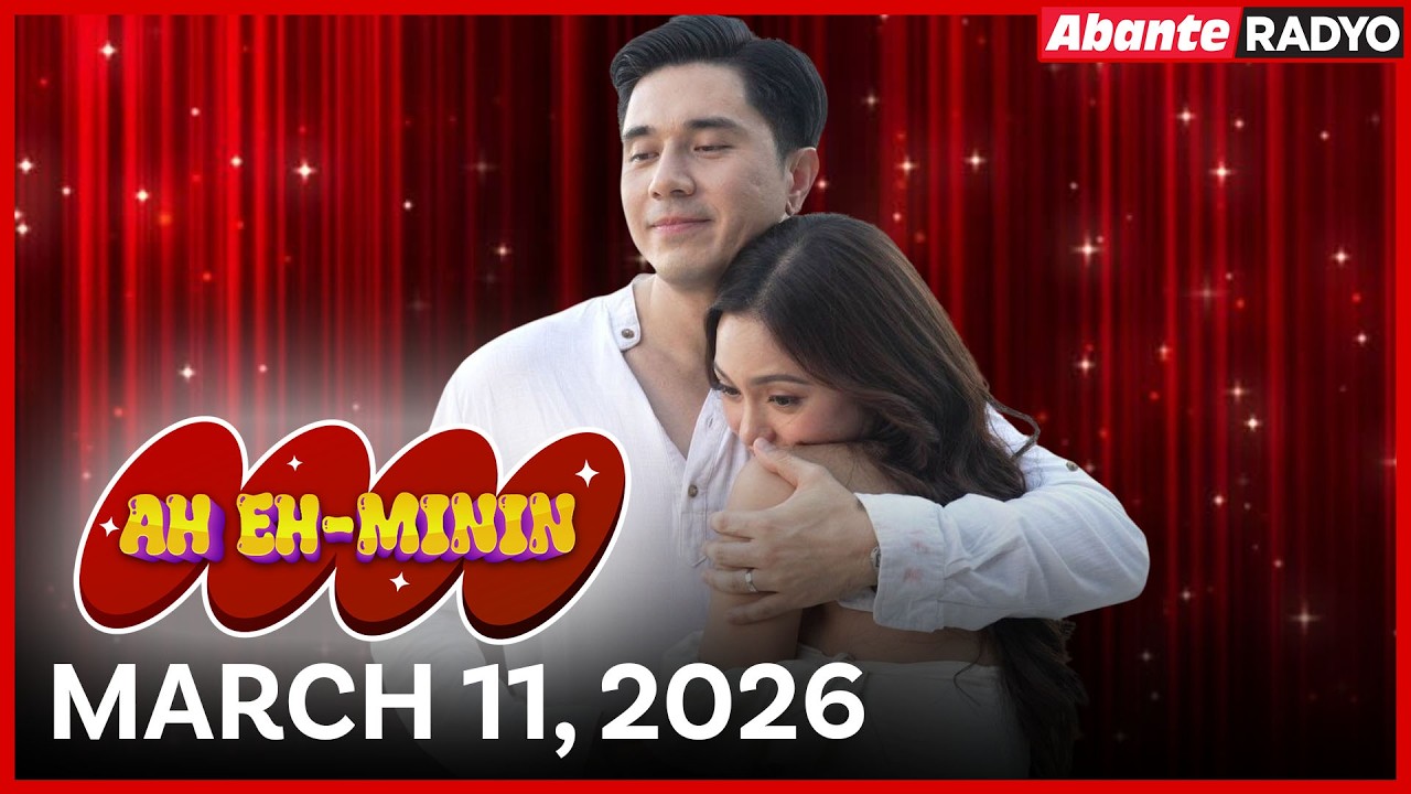 Ah Eh-Minin | March 11, 2026 Wednesday