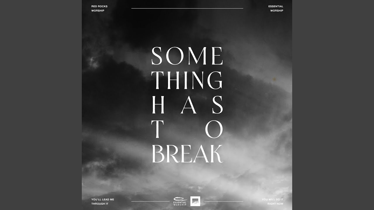Something Has To Break
