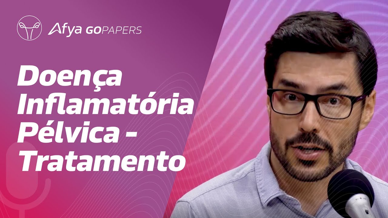 Como deve ser feito o tratamento da doença inflamatória pélvica?