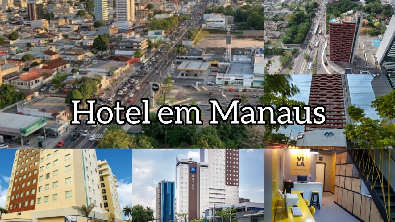 mostrei alguns hoteis em (Manaus) pra vcs que estao vindo