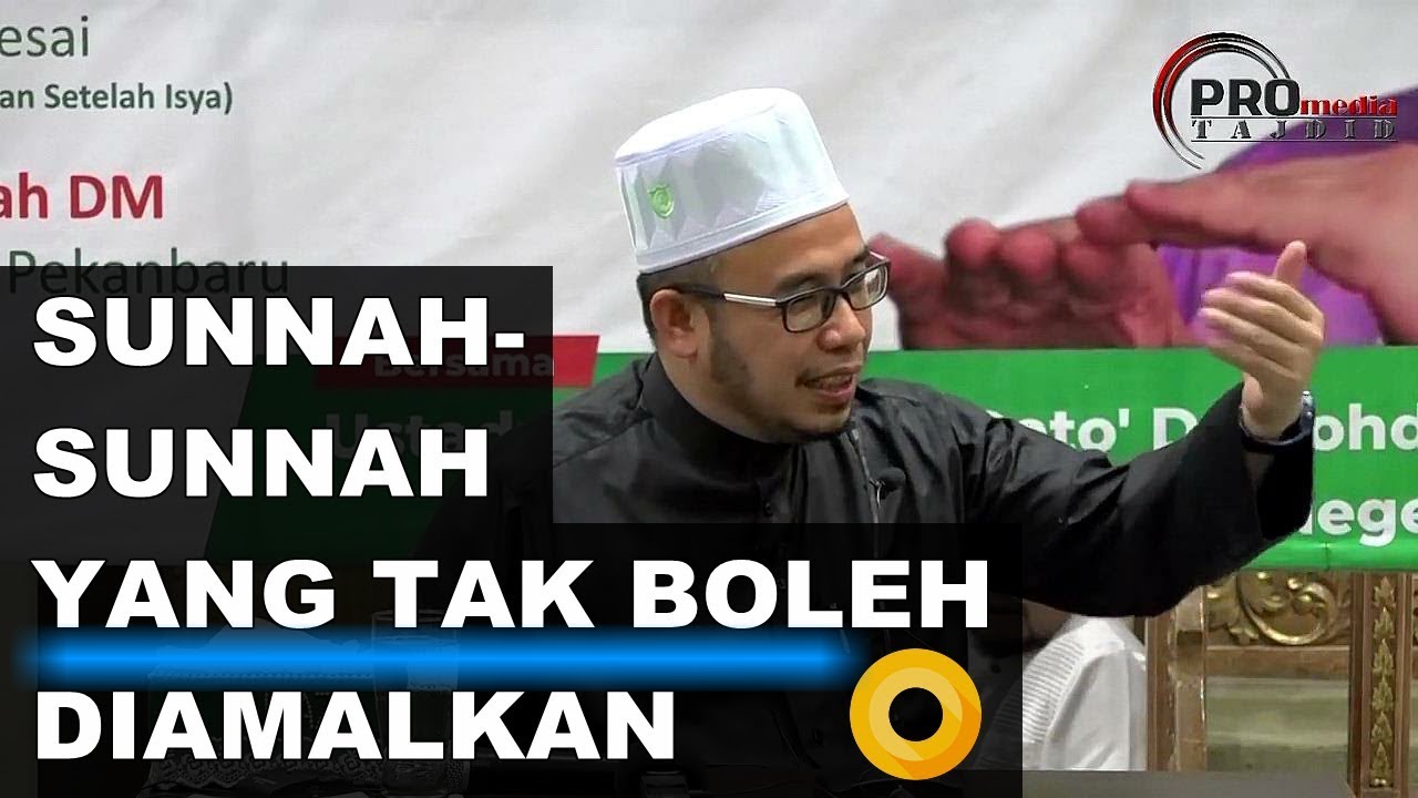 Dato' Dr Maza | Ada Sunnah Yang Tak Boleh Diamalkan