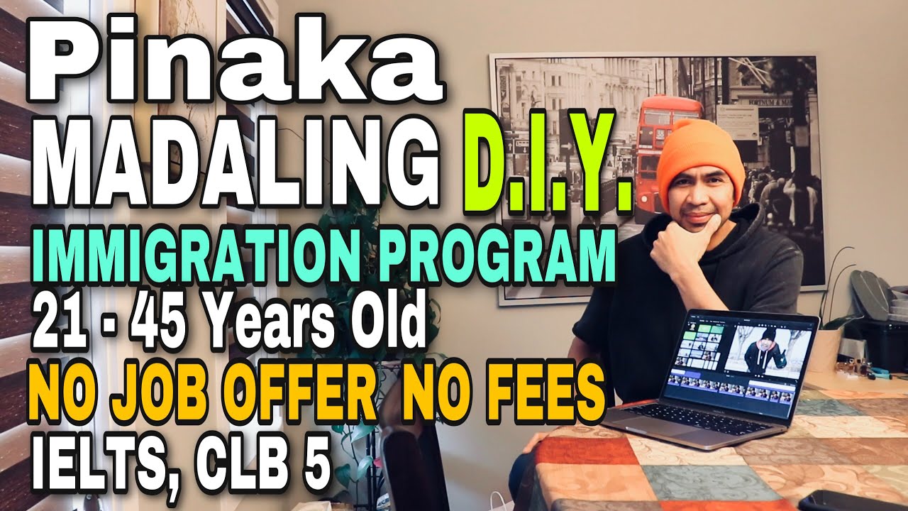 Pinaka Madaling Immigration Program Papunta sa Canada | Easiest Pathway to Canada | Do it Yourself