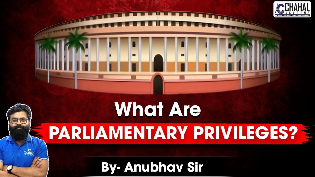 What Are Parliamentary Privileges? Everything You Should Know