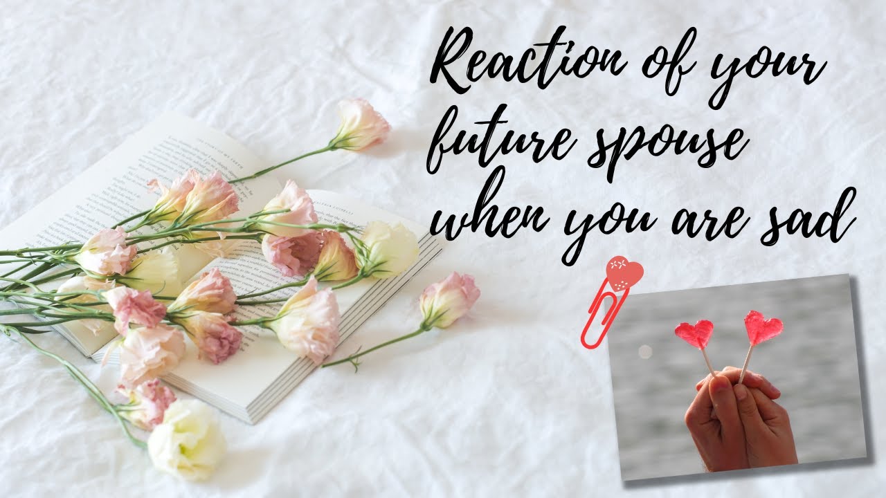 Reaction of your future spouse when you are sad | Talk to tarot | Pick a card | Tarot Reading