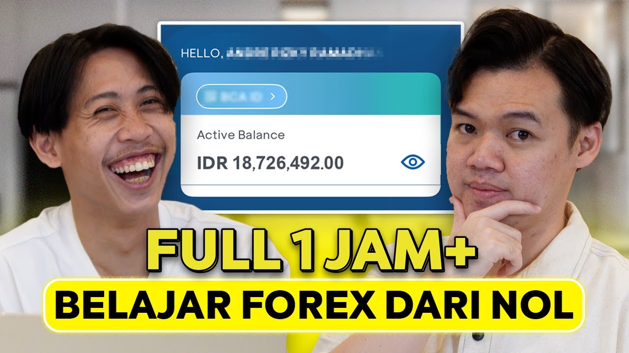 (PART 1) 1 JAM+ FULL BELAJAR TRADING FOREX DARI NOL BANGET