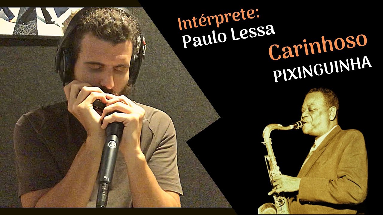 Carinhoso Pixinguinha por Paulo Lessa (Gaita Cromática - Harmônica)