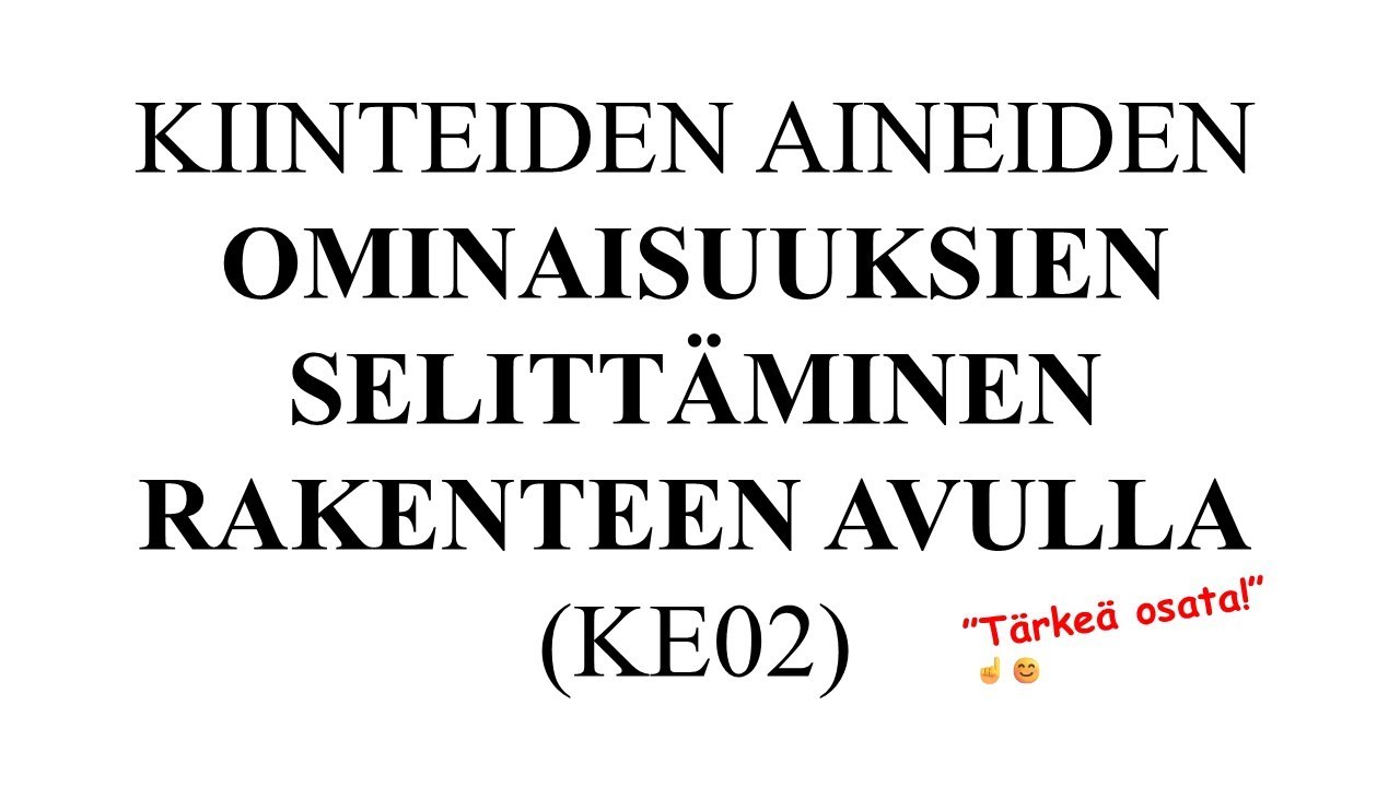 Metallien, ioniyhdisteiden ja veden ominaisuuksia (KE02)